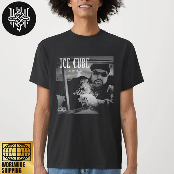 Ice Cube New Single It’s My Ego Fan Gifts Unisex T-Shirt