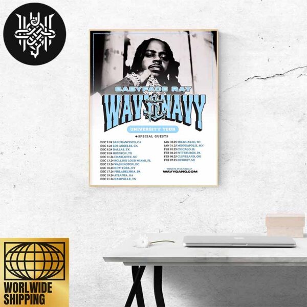 Babyface Ray Wavy Navy University Tour Date 2024-2025 Home Decor Poster Canvas