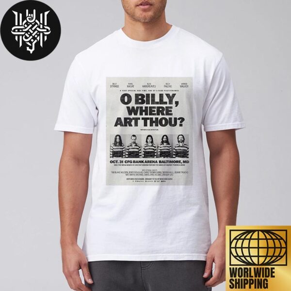 Billy Strings O Billy Where Art Thou Theme For Halloween Shows In Baltimore Gift For Fans Unisex T-Shirt