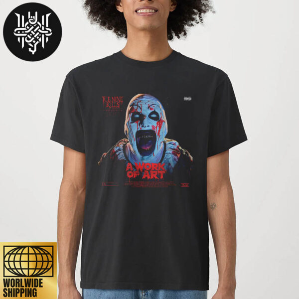 Ice Nine Kills A Work Of Art New Song For TERRIFIER 3 Unisex T-Shirt