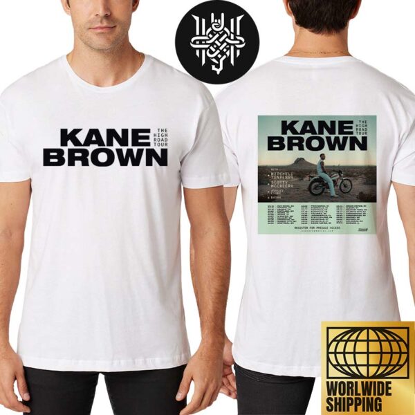 Kane Brown The High Road Tour Date 2025 Gifts For Fans Two Sides Unisex T-Shirt