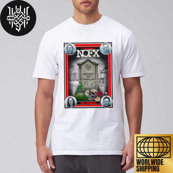 NOFX The Final Show At Berth 46 Los Angeles CA On October 6 2024 Gifts For Fans Unisex T-Shirt