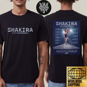 Shakira Las Mujeres Ya No Lloran Latin America Tour Dates 2025 Fan Gifts Two Sides Unisex T-Shirt