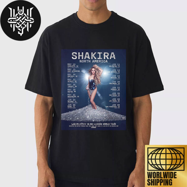 Shakira Las Mujeres Ya No Lloran World Tour North America 2025 Tour Dates Unisex T-Shirt