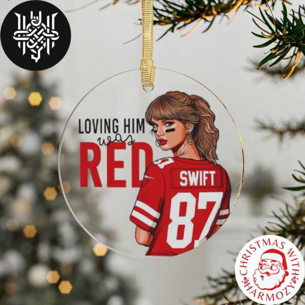 Taylor Swift Loving Him Was Red Xmas Gifts 2024 Christmas Ornament