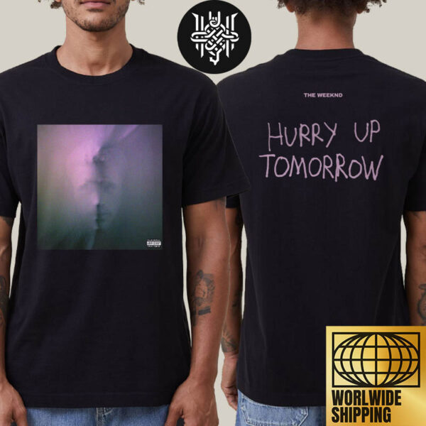 The Weeknd x Harmony Korine Hurry Up Tomorrow For Fan Two Sides Unisex T-Shirt