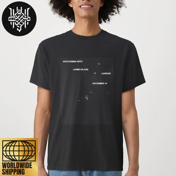 An Evening With James Blake On December 19th 2024 In London Unisex T-Shirt