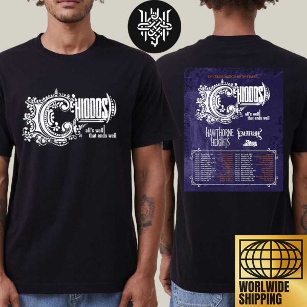 Chiodos 20th Anniversary Of All’s Well That Ends Well Tour Dates 2025 Artwork Two Sides Unisex T-Shirt