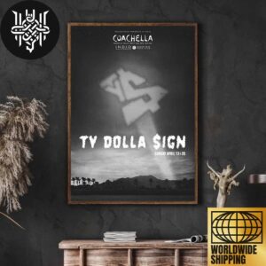 Coachella 2025 X Ty Dolla $ign On April 13 And 20 2025 Art Cover Home Decor Poster Canvas