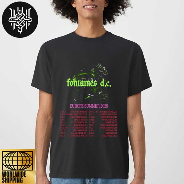 Fontaines D.C. Europe Summer 2025 Tour Dates Artwork Unisex T-Shirt