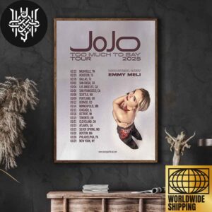 JoJo The 2025 Too Much To Say Tour Dates Artwork Home Decor Poster Canvas