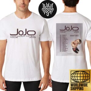 JoJo The 2025 Too Much To Say Tour Artwork Two Sides Unisex T-Shirt