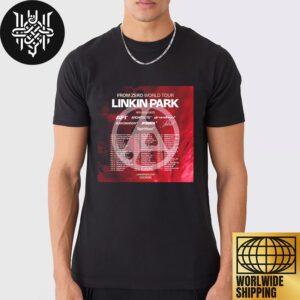 Linkin Park From Zero World Tour 2025 Tour Dates Unisex T-Shirt