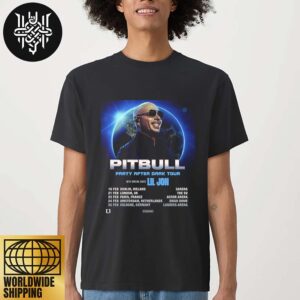 Pitbull Party After Dark Tour 2025 In The UK And Europe Tour Dates Unisex T-Shirt