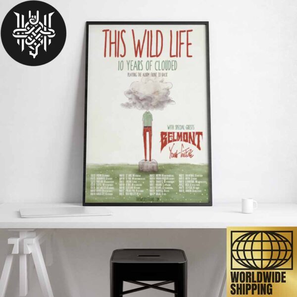 This Wild Life 10 Years Of Clouded Tour Dates 2025 Artwork Home Decor Poster Canvas