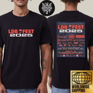 LDB Fest 2025 Lineup On April 25 And 26th 2025 At Triple Crown Pavilion Two Sides Unisex T-Shirt