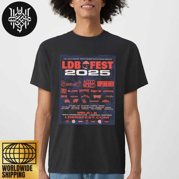 LDB Fest 2025 Lineup On April 25 And 26th 2025 At Triple Crown Pavilion Unisex T-Shirt