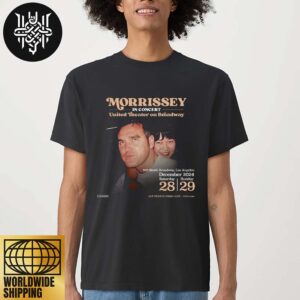 Morrissey In Concert United Theater On Broadway On 28 And 29 December 2024 At United Theater On Broadway Unisex T-Shirt