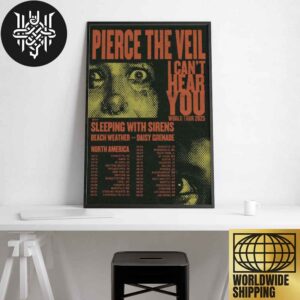 Pierce The Veil I Can’t Hear You World Tour 2025 North American Tour Dates Artwork Home Decor Poster Canvas