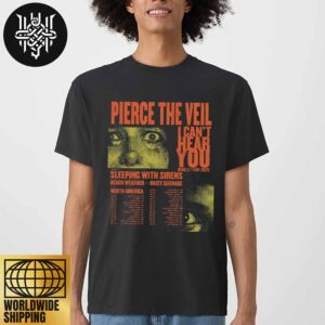 Pierce The Veil I Can’t Hear You World Tour 2025 North American Tour Dates Artwork Unisex T-Shirt