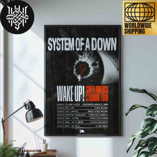 System Of A Down Wake Up South America Stadium Tour Dates 2025 Home Decor Poster Canvas