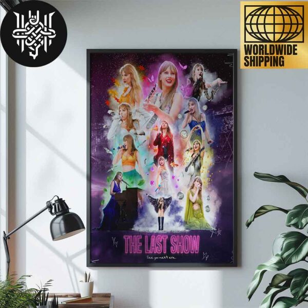 Taylor Swift The Last Show Of The Eras Tour Artwork Home Decor Poster Canvas