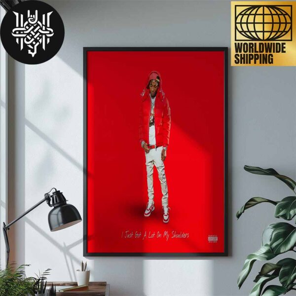 YoungBoy Never Broke Again I Just Got A Lot On My Shoulders Art Cover Home Decor Poster Canvas